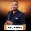 Real Prince Gozie Okeke - Oru Ebube - Single